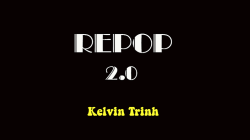 (image for) Repop 2.0 by Kelvin Trinh video DOWNLOAD
