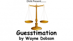 (image for) Guesstimation by Wayne Dobson video DOWNLOAD