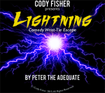 (image for) Lightning by Peter the Adequate presented by Cody Fisher