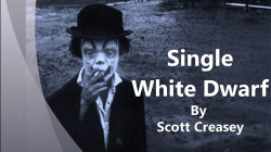 (image for) The Single White Dwarf by Scott Creasey video DOWNLOAD