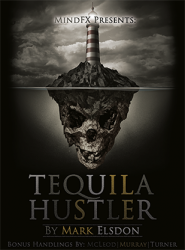 (image for) Tequila Hustler by Mark Elsdon, Peter Turner, Colin McLeod and Michael Murray ebook DOWNLOAD