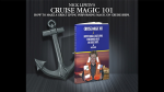 (image for) Cruise Magic 101 - How To Make A Great Living Performing Magic on Cruise Ships By Nick Lewin - BOOK
