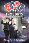 (image for) Game of Thoughts: Understanding Creativity Through Mind Games by Ning Cai and John Teo - Book