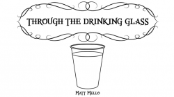 (image for) Through the Drinking Glass by Matt Mello eBook DOWNLOAD