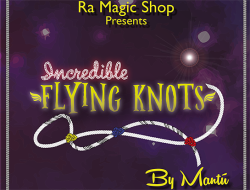 (image for) Incredible Flying Knots by Ra El Mago and Mantu - Trick