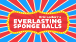 (image for) Everlasting Sponge Balls (Gimmick and Online Instructions) by Eric Leclerc - Trick