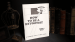 (image for) How to be a Hypnotist by Clarence J. Wenger - Book
