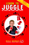 (image for) Learn to Juggle and Perform Family-Friendly Comedy Routines by Niels Duinker - Book