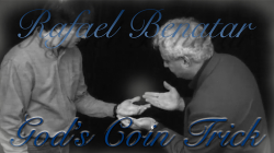 (image for) God's Coin Trick by Rafael Benatar video DOWNLOAD
