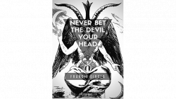 (image for) Never Bet the Devil Your Head by Francis Girola eBook DOWNLOAD