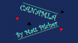 (image for) Canamla by Matt Pilcher video DOWNLOAD