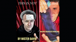 (image for) This is Not Your Card by Mister David and Mauro Brancato Merlino (With Gimmick) video DOWNLOAD