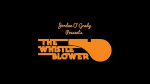 (image for) The Whistle Blower by O'Grady Creations - Trick