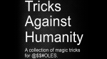 (image for) Tricks Against Humanity by Seymour B. - Trick