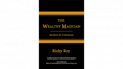 (image for) The Wealthy Magician: Manifesto for Professionals by Richy Roy - Book