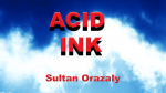 (image for) Acid Ink by Sultan Orazaly video DOWNLOAD