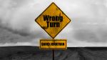 (image for) Wrong Turn by David Jonathan video DOWNLOAD