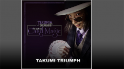 (image for) Takumi Takahashi Teaches Card Magic - Takumi's Triumph video DOWNLOAD