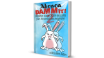 (image for) AbracaDAMMIT! 2 Disaster Stories & Life Lessons From the World's Top Magicians by Ben Zabin - Book