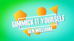 (image for) Gimmick It Yourself by Ben Williams video DOWNLOAD