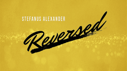 (image for) Reversed by Stefanus Alexander video DOWNLOAD
