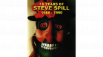 (image for) 10 Years of Steve Spill 1980 - 1990 by Steve Spill video DOWNLOAD