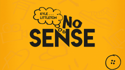 (image for) No Sense (Gimmicks and Online Instructions) by Kyle Littleton - Trick