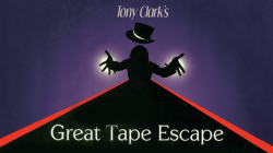 (image for) The Great Tape Escape by Tony Clark - Trick