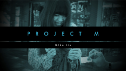 (image for) PROJECT M by Mike Liu and Vortex Magic - DVD