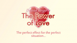 (image for) The Power of Love (Gimmicks and Online Instructions) by David Regal
