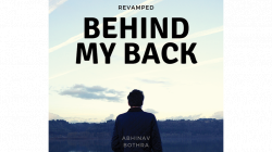 (image for) Behind My Back REVAMPED by Abhinav Bothra Mixed Media DOWNLOAD