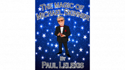 (image for) The Magic of Michael Skinner by Paul A. Lelekis Mixed Media DOWNLOAD