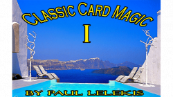 (image for) Classic Card Magic I by Paul A. Lelekis eBook DOWNLOAD
