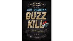 (image for) BIGBLINDMEDIA Presents John Bannon's Buzz Kill (Gimmicks and Online Instructions) - Trick