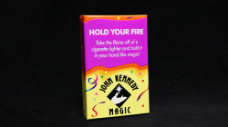 (image for) Hold Your Fire by John Kennedy Magic - Trick