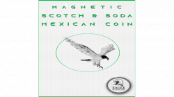 (image for) Magnetic Scotch and Soda Mexican Coin by Eagle Coins - Trick