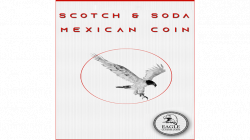 (image for) Scotch and Soda Mexican Coin by Eagle Coins - Trick