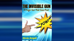 (image for) INVISIBLE GUN by Devin Knight ebook DOWNLOAD