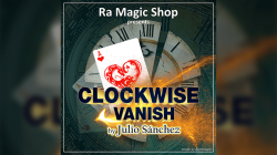 (image for) Clockwise Vanish by Ra Magic Shop and Julio Sanchez video DOWNLOAD
