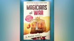 (image for) Magicians at War by H. Wayne Capps - Book