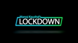 (image for) Lockdown by Manoj Kaushal video DOWNLOAD