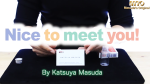 (image for) Nice to meet you! by Masuda Magic - Trick