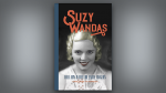 (image for) Suzy Wandas: The Lady with the Fairy Fingers by Kobe and Christ Van Herwegen - Book