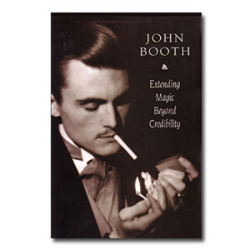 (image for) Extending Magic Beyond Credibility by John Booth - eBook DOWNLOAD