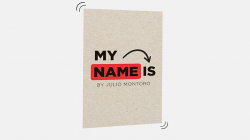 (image for) MY NAME IS (Gimmicks and Online Instructions) by Julio Montoro - Trick