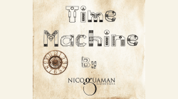(image for) Time Machine By Nico Guaman video DOWNLOAD