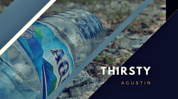 (image for) Thirsty by Agustin video DOWNLOAD