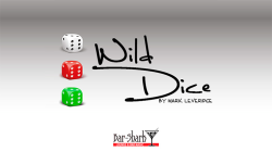 (image for) Wild Dice (Gimmicks and Online Instructions) by Mark Leverage - Trick