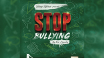 Stop Bullying by Mr. Dwella and Twister Magic - Trick