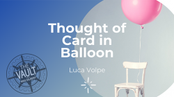 (image for) The Vault - Thought of Card in Balloon by Luca Volpe